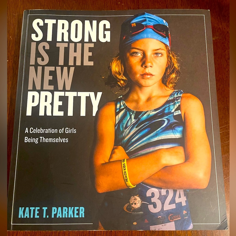 Strong Is the New Pretty Book